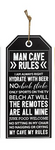 MAN CAVE RULES 22X55CM PLAQUE AVAILABLE IN 3 DIFFERENT COLOURS